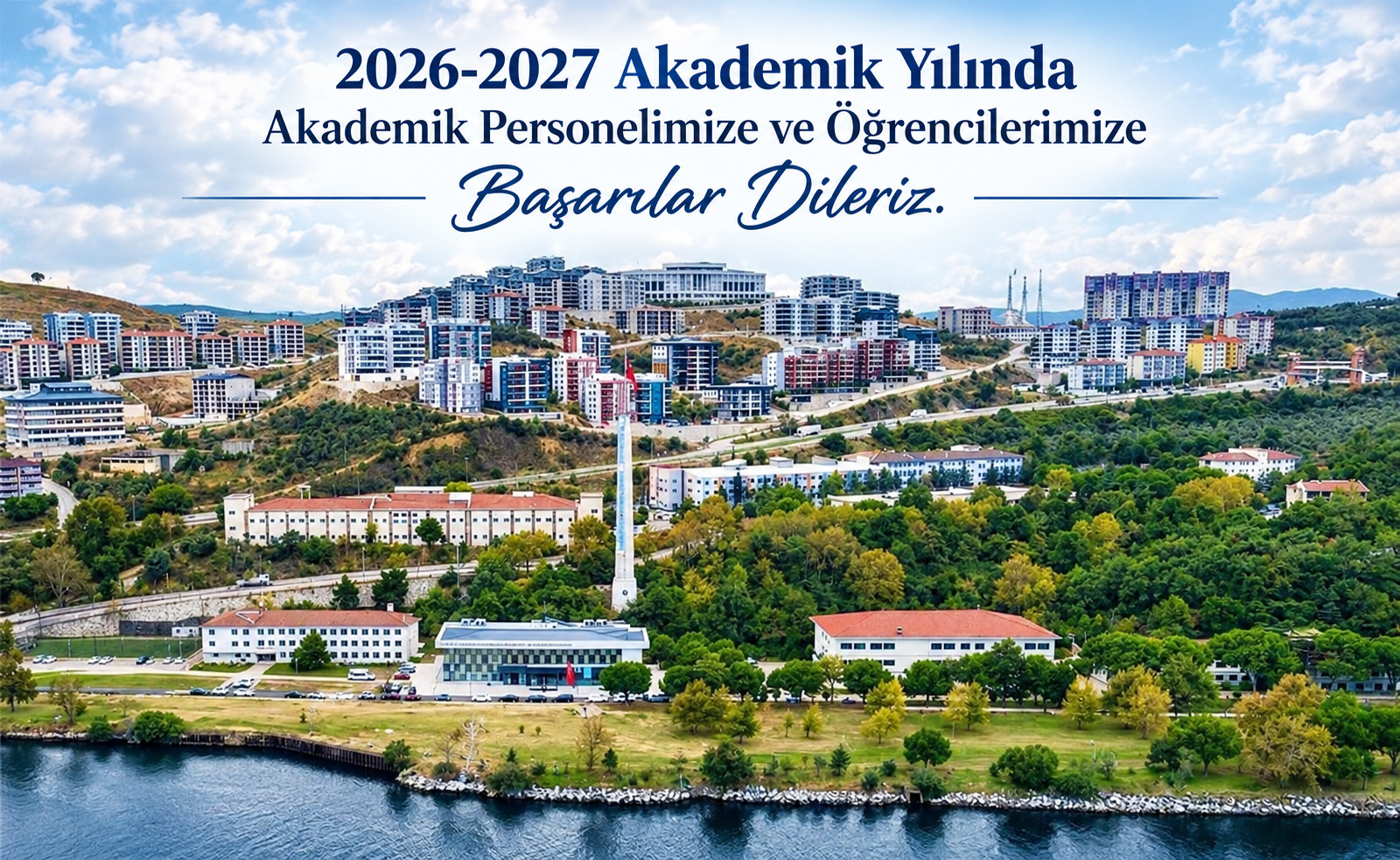 2026-2027 Akademik Yılında Akademik Personelimize ve Öğrencilerimize Başarılar Dileriz.